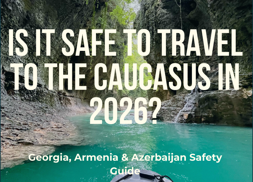 caucasus-travel-safety-2026
