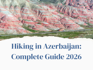Blog about the Hiking in Azerbaijan