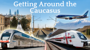 The blog about how to travel between Azerbaijan, Georgia and Armenia